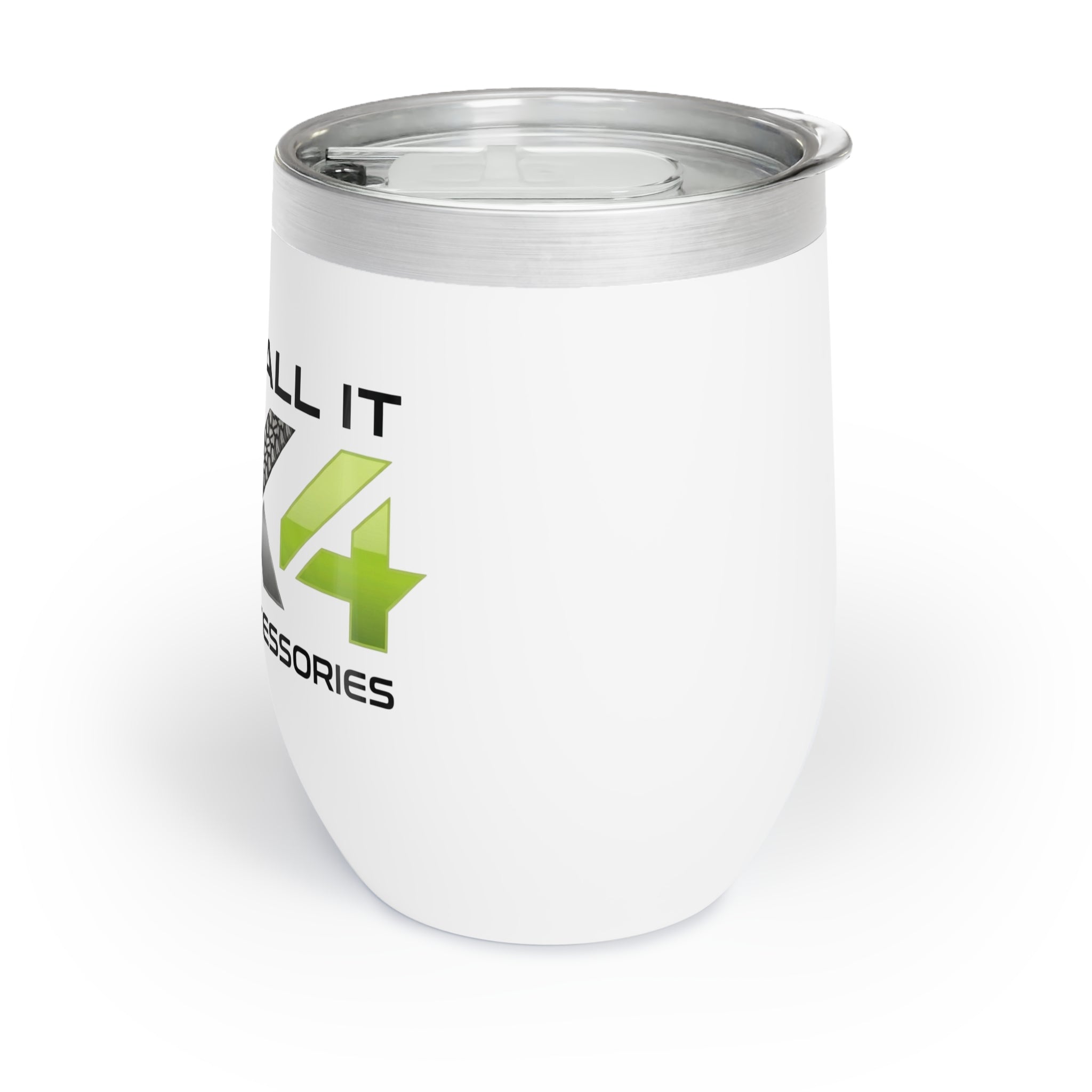 Chill Wine Tumbler "Just Call It 4x4"