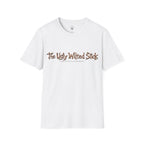 Rustic “The Ugly Wilted Stick” Band Tee — Softstyle T-Shirt