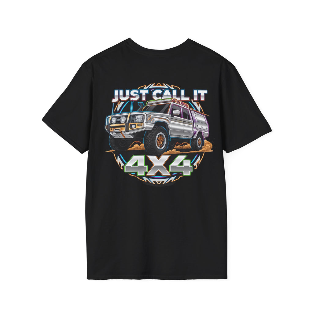 Just Call It 4x4 T-Shirt — Landcruiser 1 soft feel t-shirt