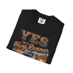 Truck Driver T-Shirt — “YES I’m a Hwy Runner”
