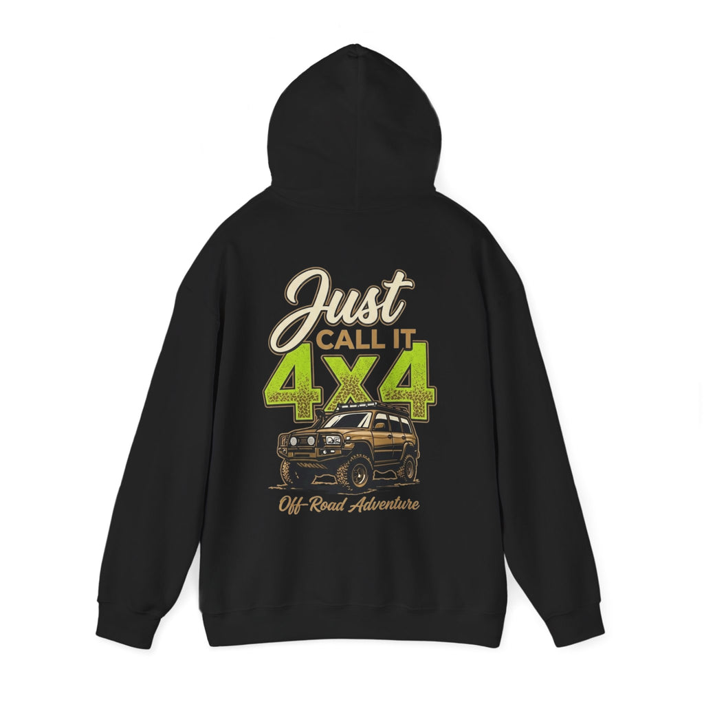 4x4 Offroad Hoodie — "Just Call It 4x4"