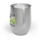 Chill Wine Tumbler "Just Call It 4x4"