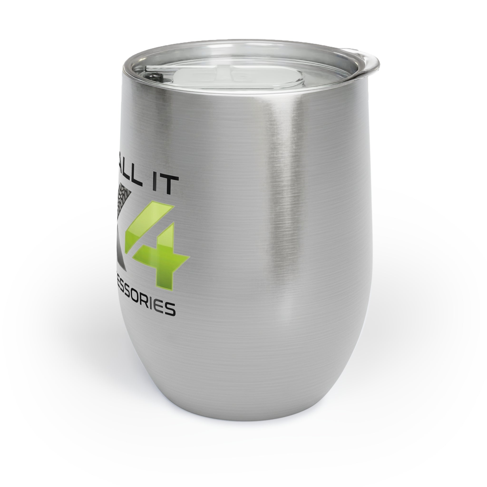 Chill Wine Tumbler "Just Call It 4x4"