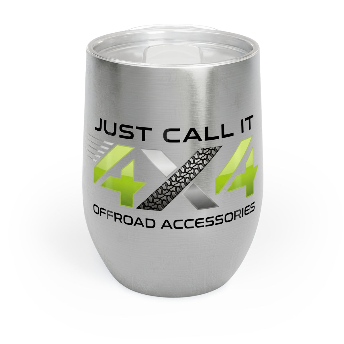 Chill Wine Tumbler "Just Call It 4x4"