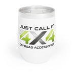 Chill Wine Tumbler "Just Call It 4x4"