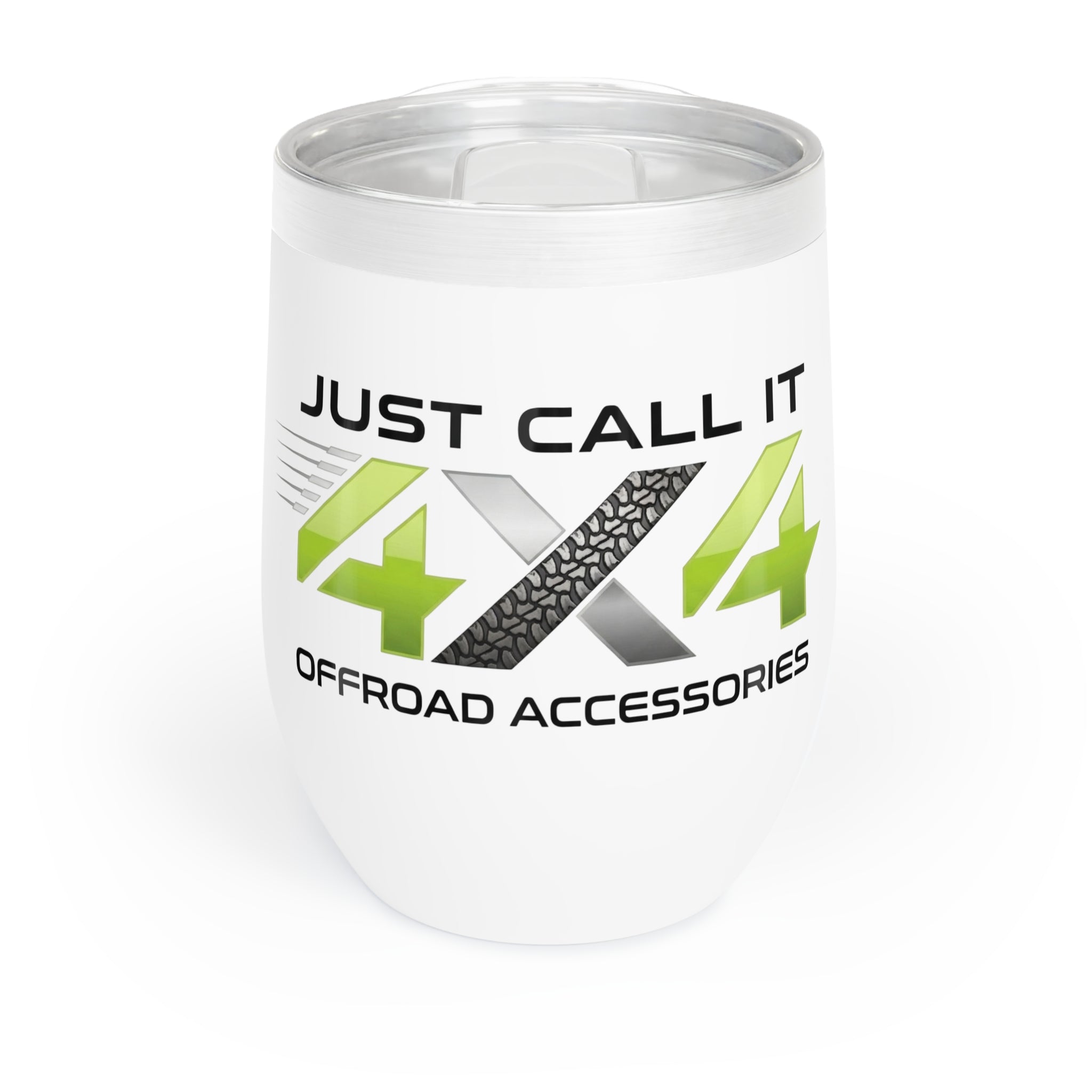 Chill Wine Tumbler "Just Call It 4x4"